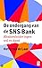 De ondergang van de SNS Bank