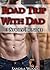 Road Trip With Dad by Sandra Woods