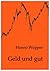 Geld und gut by Hanno Wupper
