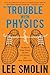 The Trouble With Physics: T...