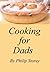 Cooking for Dads: Dishes Ev...