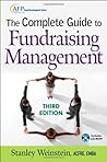 The Complete Guide to Fundraising Management The Complete Guide to Fundraising Management