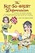 The Not-So-Great Depression by Amy Goldman Koss