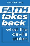 Faith Takes Back What The Devil&#x27;s Stolen 