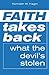 Faith Takes Back What The D...