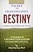 The Key to Changing One's Destiny - A Father's Heart Wisdom for His Son: A Translation of LIAO-FAN'S FOUR LESSONS - True Stories from Ancient China