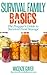 The Prepper’s Guide to Survival Food Storage (Survival Family Basics – Preppers Survival Handbook Series)