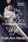 The Earl's Scandalous Wife by Ruth Ann Nordin The Earl's Scandalous Wife by Ruth Ann Nordin