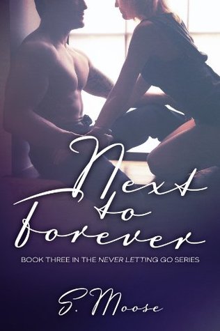 Next to Forever (Never Letting Go, #3)