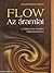Flow - Az áramlat by Mihály Csíkszentmihályi