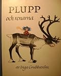 Plupp och renarna