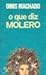 O que diz Molero by Dinis Machado