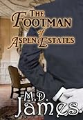 The Footman of Aspen Estates