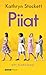Piiat by Kathryn Stockett