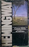 Green Hills of Africa by Ernest Hemingway Green Hills of Africa by Ernest Hemingway