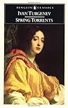Spring Torrents by Ivan Turgenev Spring Torrents by Ivan Turgenev