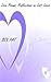 Love Poems: Reflections on Lost Loves