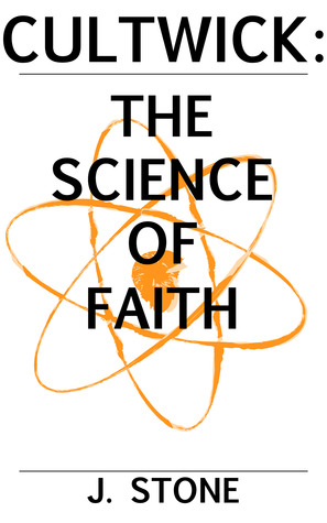 The Science of Faith (Cultwick #3)