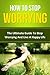How To Stop Worrying by John         Tyler