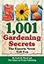 1001 Gardening Secrets the Experts Never Tell You by FC&A Publishing