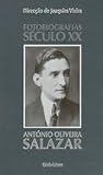 Fotobiografias do Século XX - António de Oliveira Salazar