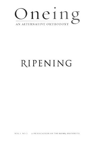Oneing: Ripening (Kindle Edition)