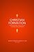Christian Formation: Integrating Theology and Human Development