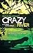 Crazy River by Richard Grant