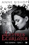 Lettres Écarlates by Anne Bishop
