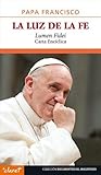 La luz de la fe. ...
