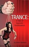 Trance: A Tale of Hypnotic Feminisation