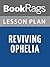 Lesson Plans Reviving Ophelia