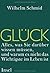 Glück: Alles, was Sie darüb...