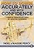 How To Dowse Accurately & With Confidence: 7 Simple Principles Used By Master Dowsers (The Practical Pendulum Series Book 2)