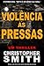 Violência às Pressas (Quinta Avenida) (Portuguese Edition)