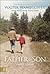 Father and Son: Finding Fre...