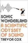 Sonic Wonderland: A Scientific Odyssey of Sound