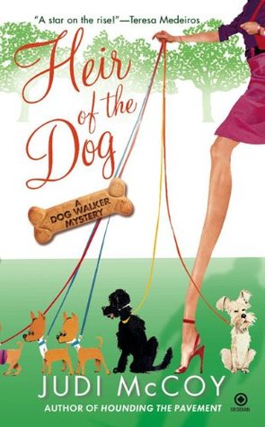 Heir of the Dog (Dog Walker Mysteries, #2)