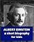 Albert Einstein - A Short B...