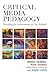 Critical Media Pedagogy: Te...