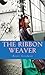 The Ribbon Weaver