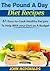 10 Pounds in 10 Days Diet Cookbook: 61 Easy-to-Cook Healthy Recipes to Help you lose 10 pounds in 10 days This Holiday