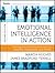 Emotional Intelligence in Action by Marcia Hughes Emotional Intelligence in Action by Marcia Hughes