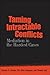 Taming Intractable Conflicts