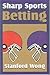 Sharp Sports Betting by Stanford Wong