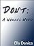 Dont: A Woman's Word
