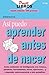 Así Puedo Aprender Antes De Nacer (Practilibros) (Spanish Edition)
