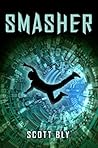 Smasher by Scott Bly