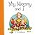 My Mommy and I by P.K. Hallinan