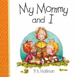 My Mommy and I (Board Book)